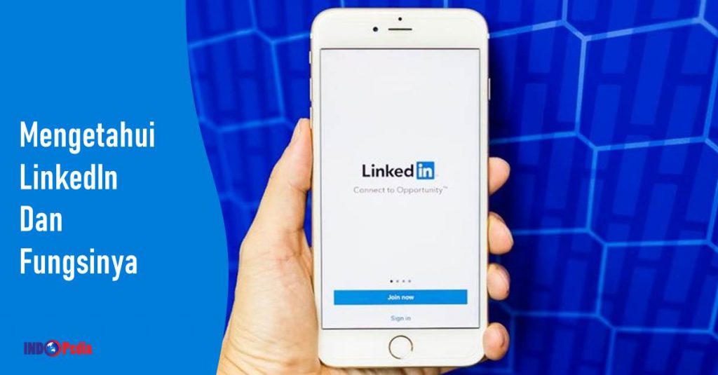 Apa itu LinkedIn dan bagaimana cara menggunakannya?
